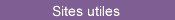 Sites utiles et compl&eacute;mentaires